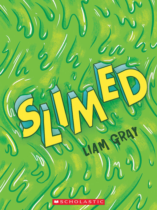 Title details for Slimed by Liam Gray - Wait list